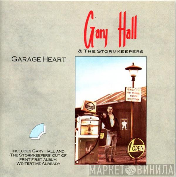 Gary Hall & The Stormkeepers - Garage Heart - Wintertime Already