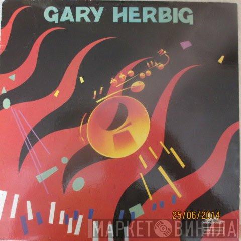 Gary Herbig - Gary Herbig