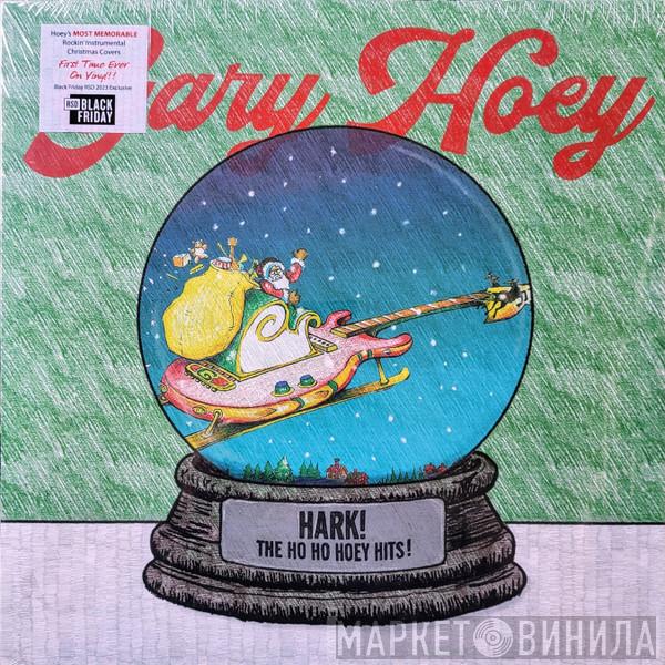 Gary Hoey - Hark! The Ho Ho Hoey Hits!
