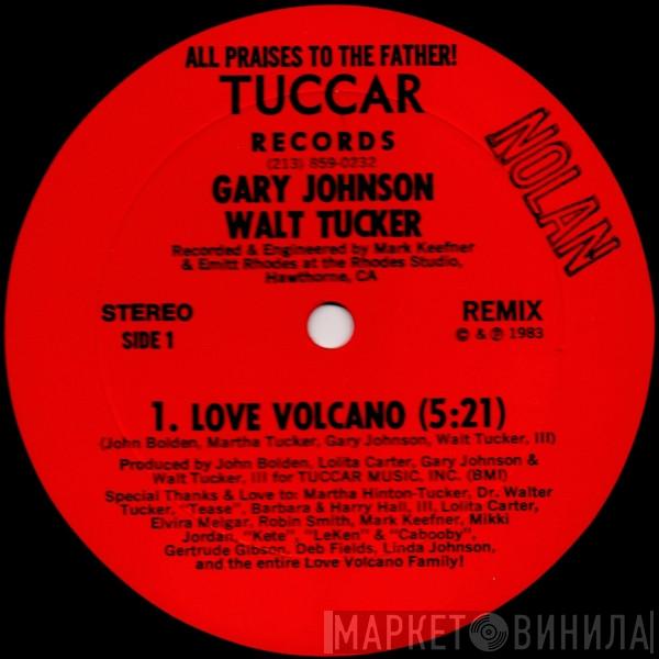 Gary Johnson , Walt Tucker - Love Volcano