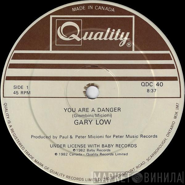  Gary Low  - You Are A Danger