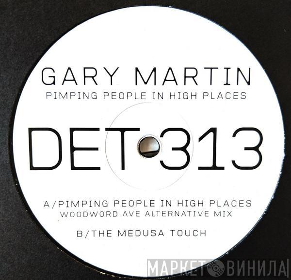 Gary Martin - Pimping People In High Places