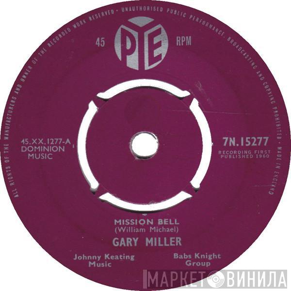 Gary Miller  - Mission Bell