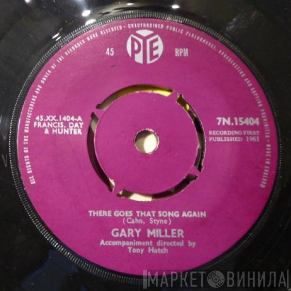 Gary Miller  - There Goes That Song Again