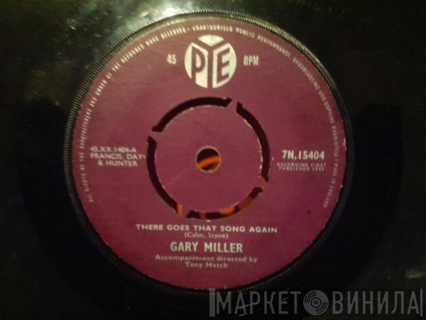 Gary Miller  - There Goes That Song Again