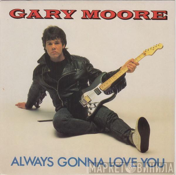  Gary Moore  - Always Gonna Love You