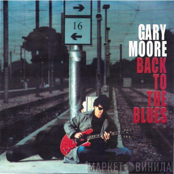  Gary Moore  - Back To The Blues