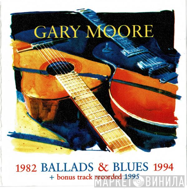  Gary Moore  - Ballads & Blues 1982 - 1994