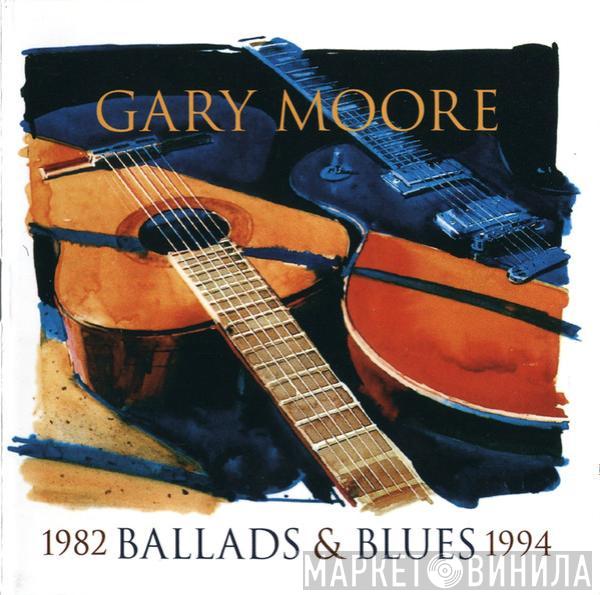  Gary Moore  - Ballads & Blues 1982 - 1994