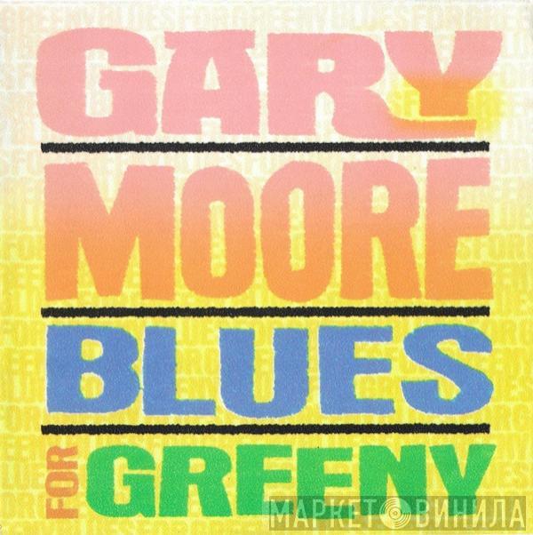  Gary Moore  - Blues For Greeny