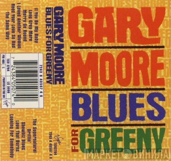 Gary Moore - Blues For Greeny