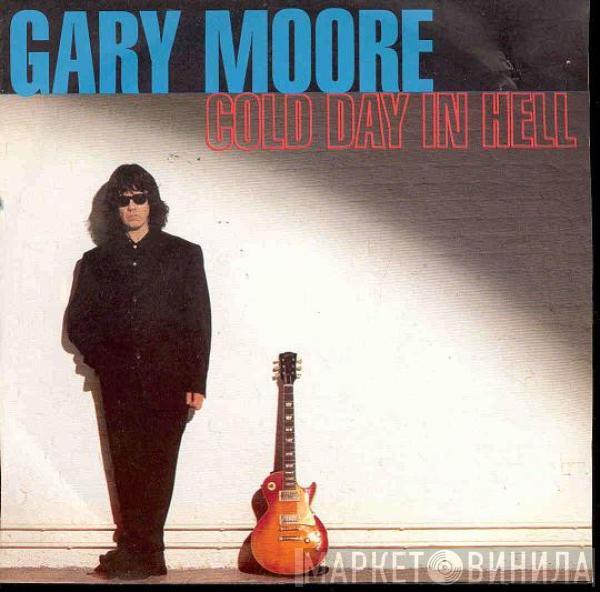  Gary Moore  - Cold Day In Hell