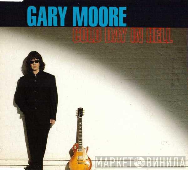  Gary Moore  - Cold Day In Hell