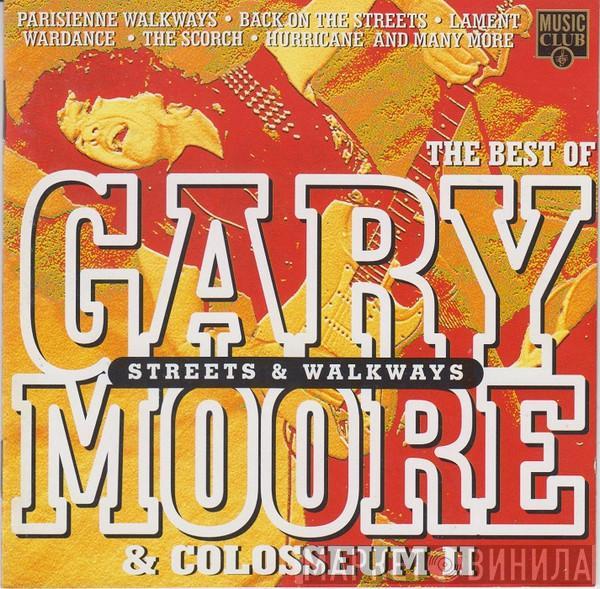 Gary Moore, Colosseum II - Streets And Walkways - The Best Of Gary Moore & Colosseum II