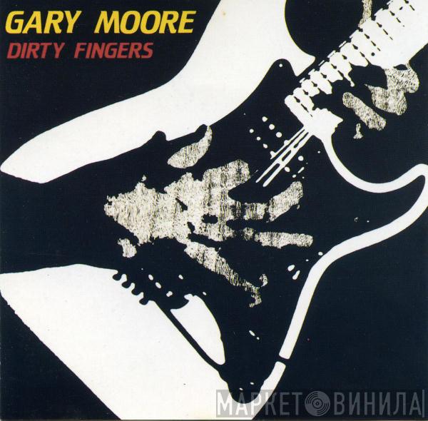  Gary Moore  - Dirty Fingers