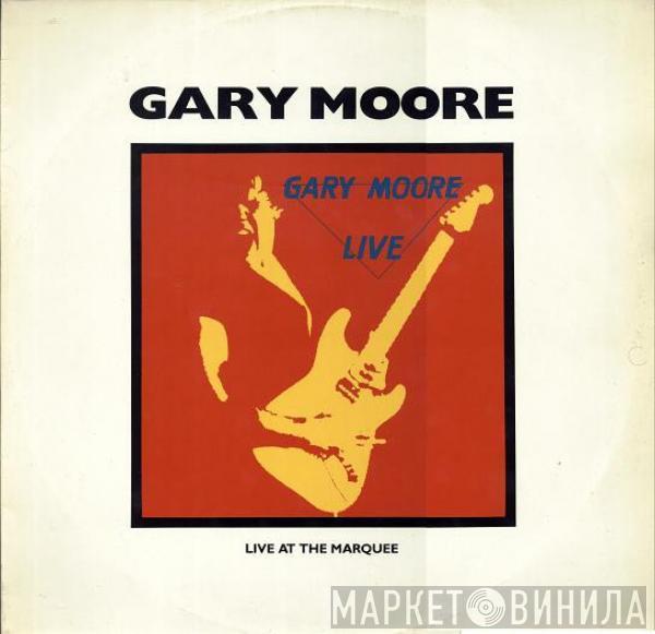  Gary Moore  - Live At The Marquee