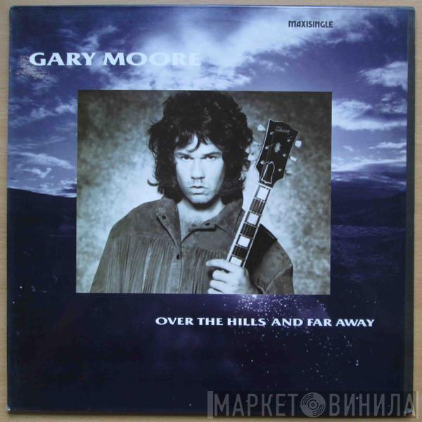 Gary Moore - Over The Hills And Far Away