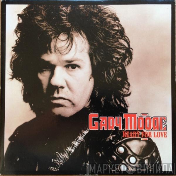  Gary Moore  - Ready For Love