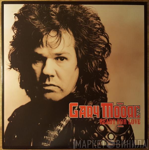  Gary Moore  - Ready For Love