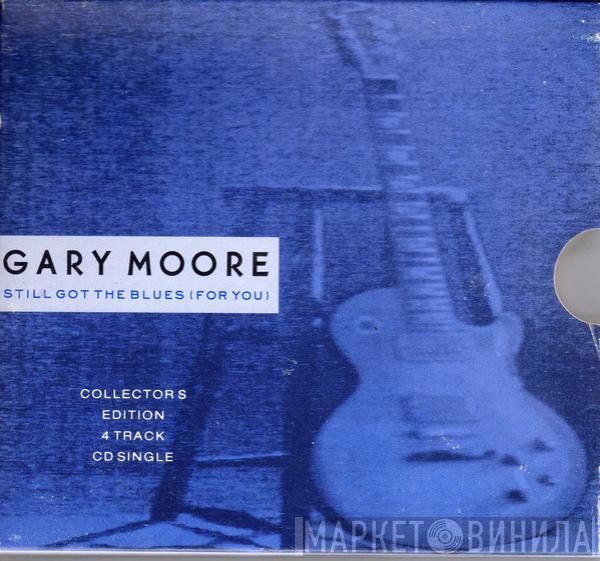  Gary Moore  - Still Got The Blues (For You)