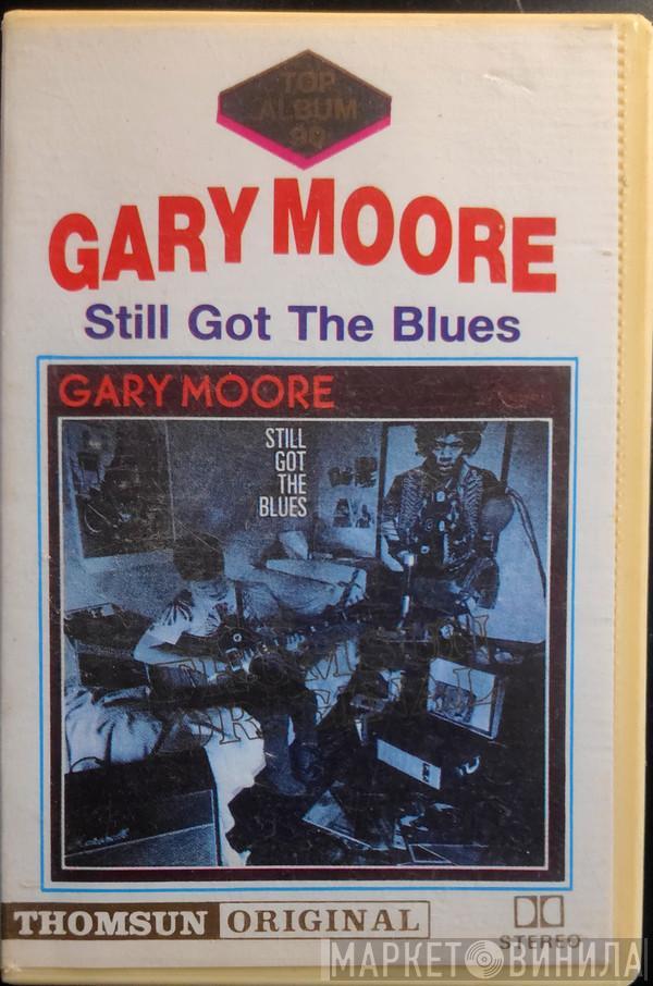  Gary Moore  - Still Got The Blues