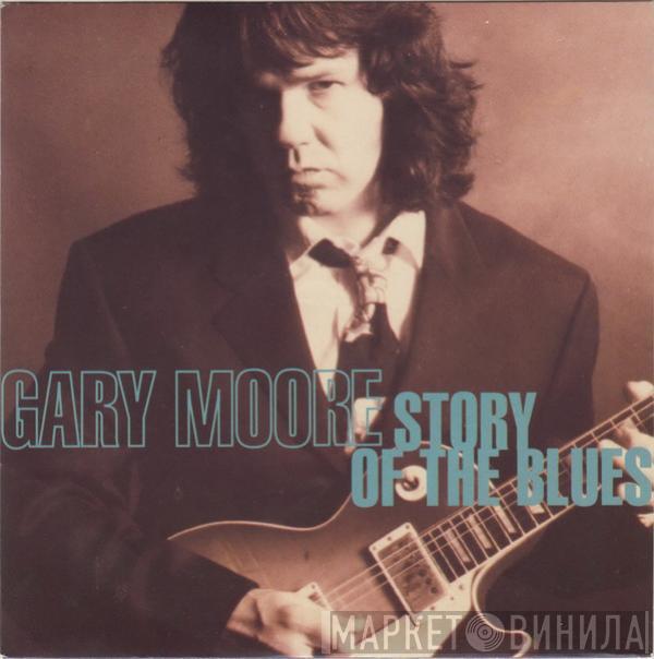 Gary Moore - Story Of The Blues