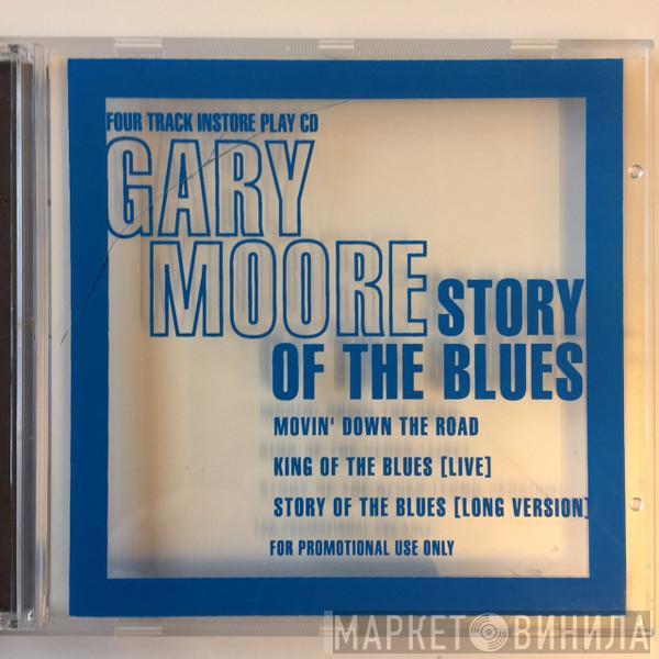 Gary Moore - Story Of The Blues
