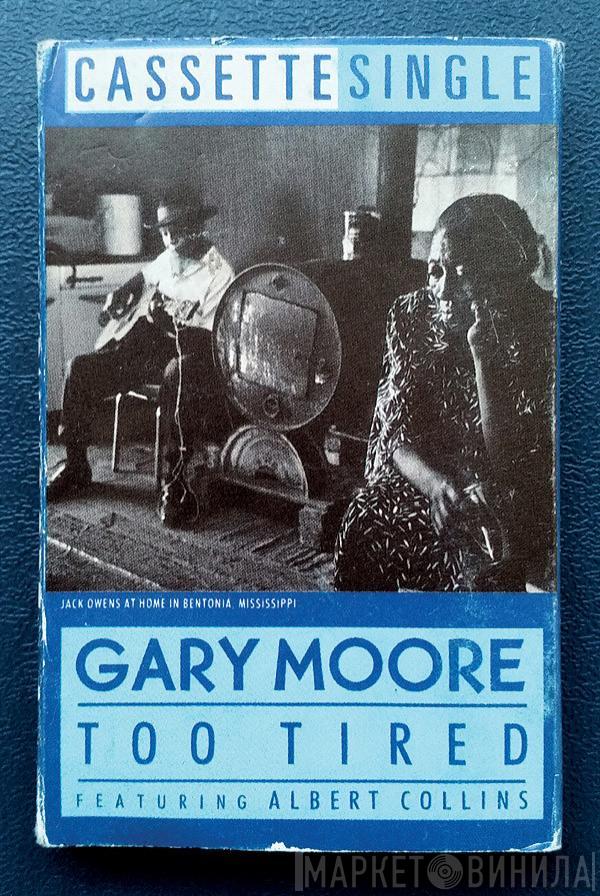 Gary Moore - Too Tired