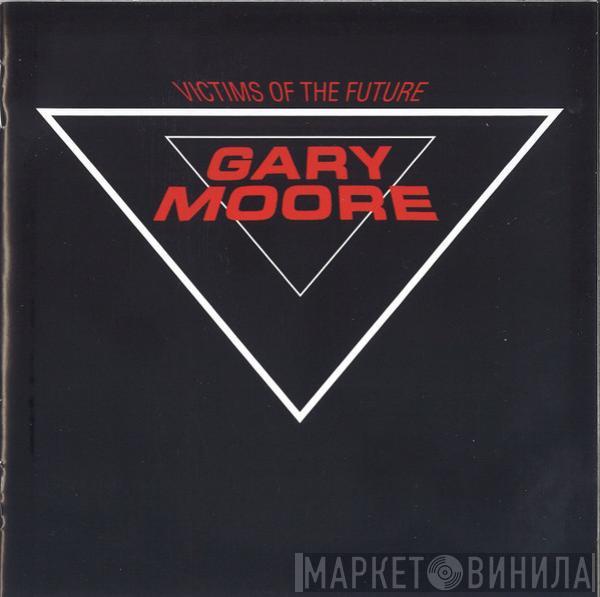 Gary Moore - Victims Of The Future