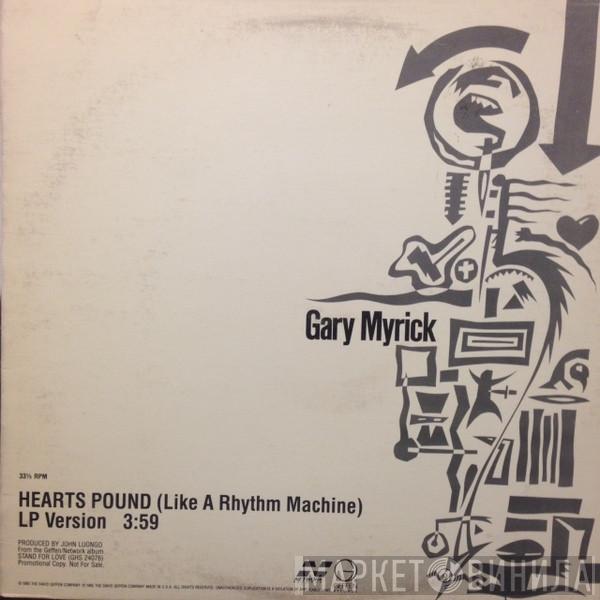 Gary Myrick - Hearts Pound (Like A Rhythm Machine)