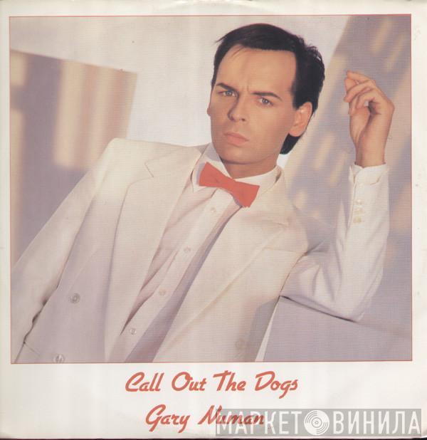 Gary Numan - Call Out The Dogs