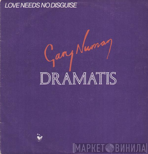 Gary Numan, Dramatis - Love Needs No Disguise