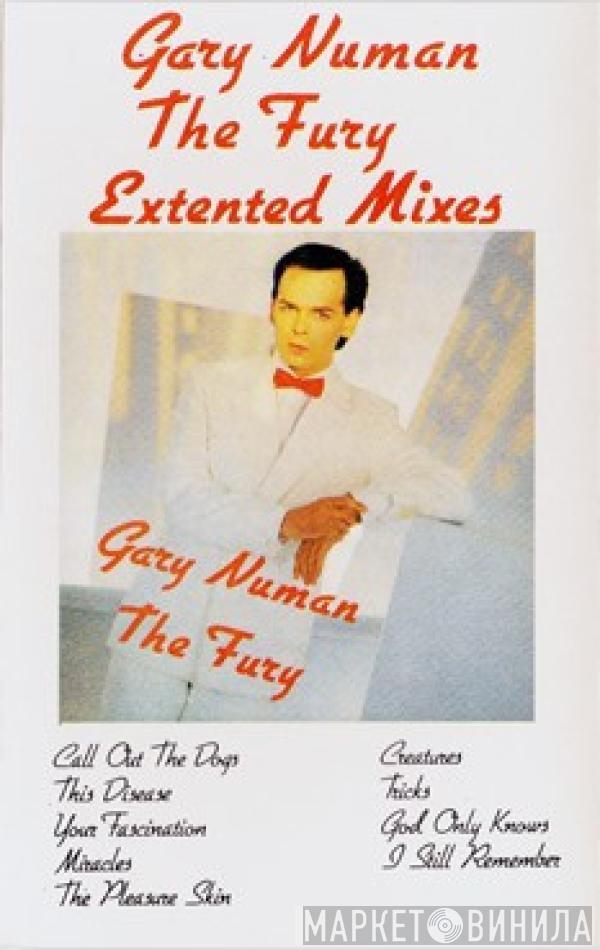  Gary Numan  - The Fury Extended Mixes