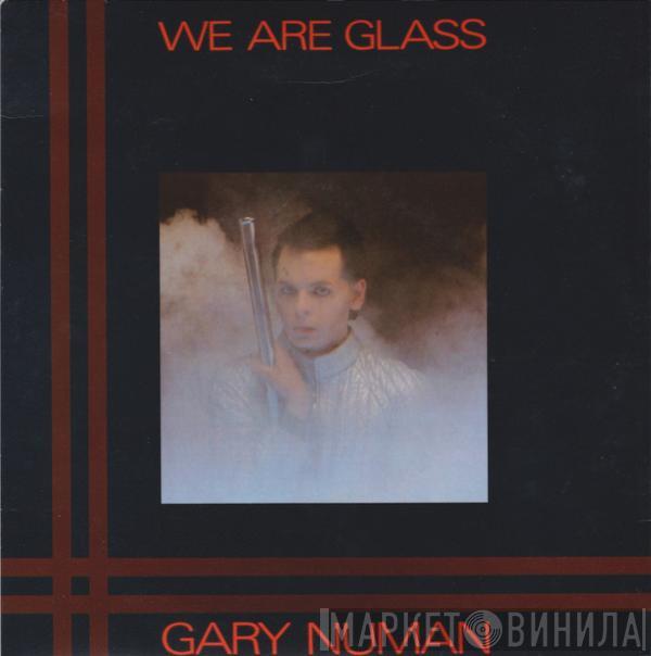 Gary Numan - We Are Glass