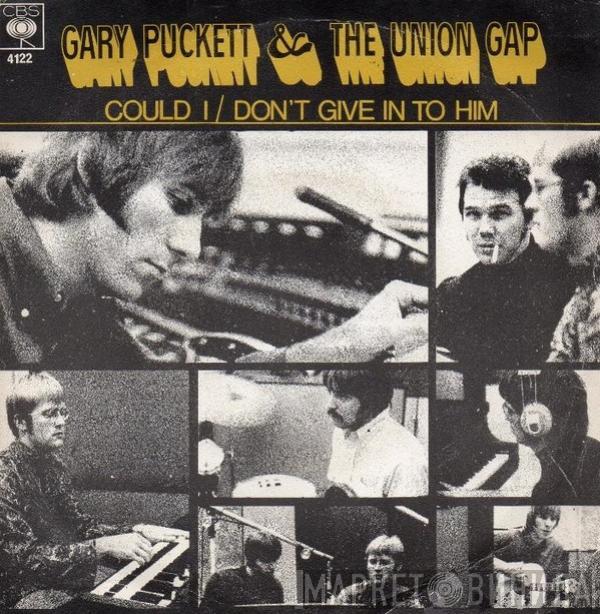 Gary Puckett & The Union Gap - Could I / Don't Give In To Him