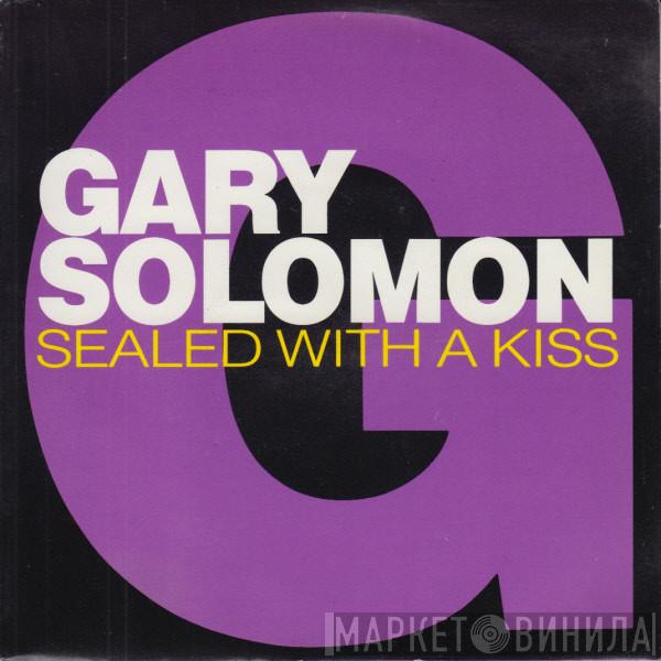 Gary Solomon  - Sealed With A Kiss
