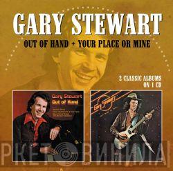 Gary Stewart - Out Of Hand / Your Place Or Mine