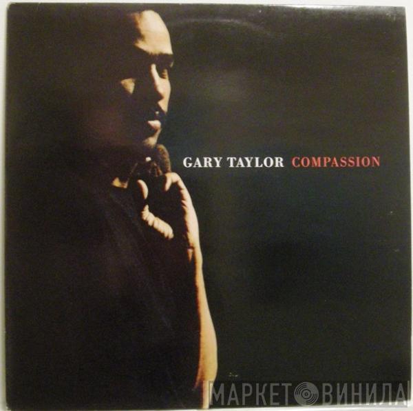 Gary Taylor - Compassion