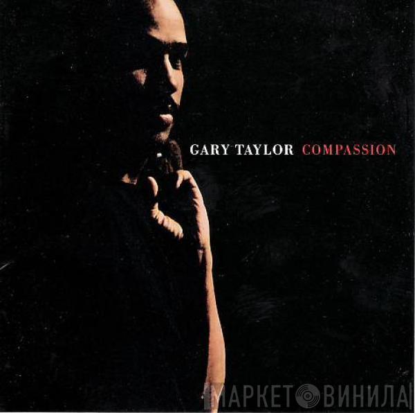 Gary Taylor - Compassion