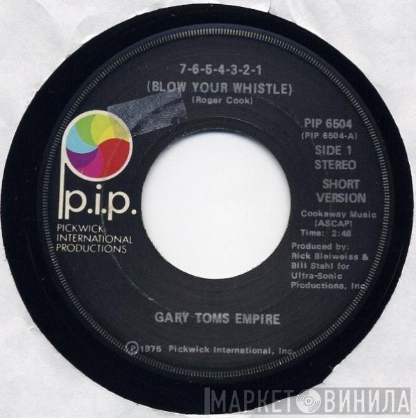 Gary Toms Empire - 7-6-5-4-3-2-1 (Blow Your Whistle)