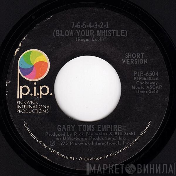 Gary Toms Empire - 7-6-5-4-3-2-1 (Blow Your Whistle)