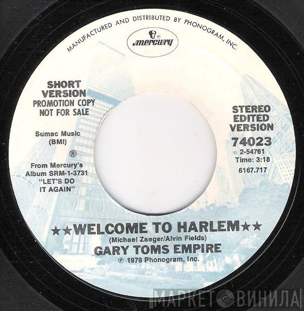 Gary Toms Empire - Welcome To Harlem