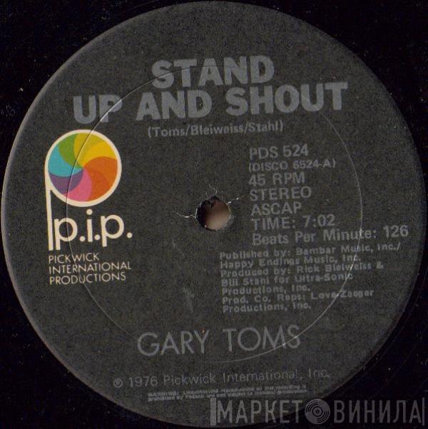 Gary Toms - Stand Up And Shout