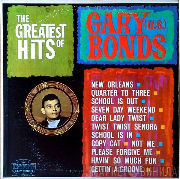  Gary U.S. Bonds  - The Greatest Hits Of Gary (U. S.) Bonds