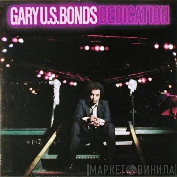 Gary U.S. Bonds - Dedication