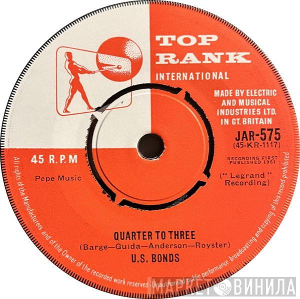 Gary U.S. Bonds - Quarter To Three