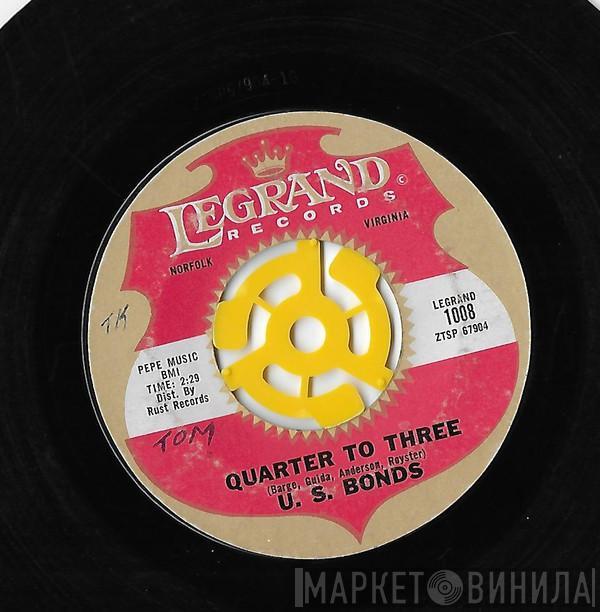 Gary U.S. Bonds - Quarter To Three