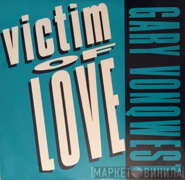 Gary Vonqwest - Victim Of Love