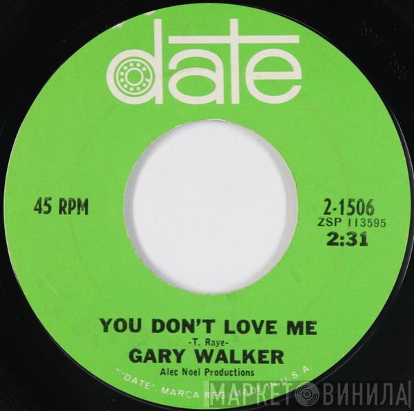 Gary Walker - You Don't Love Me