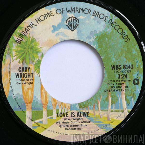 Gary Wright - Love Is Alive / Much Higher